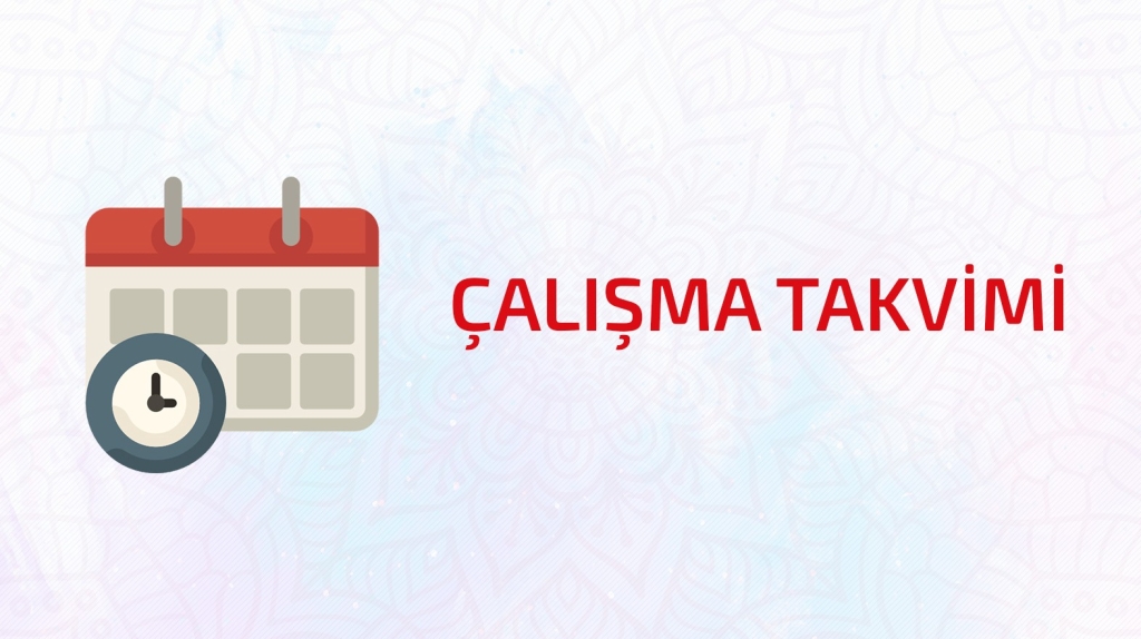 2024-2025 Çalışma Takvimi