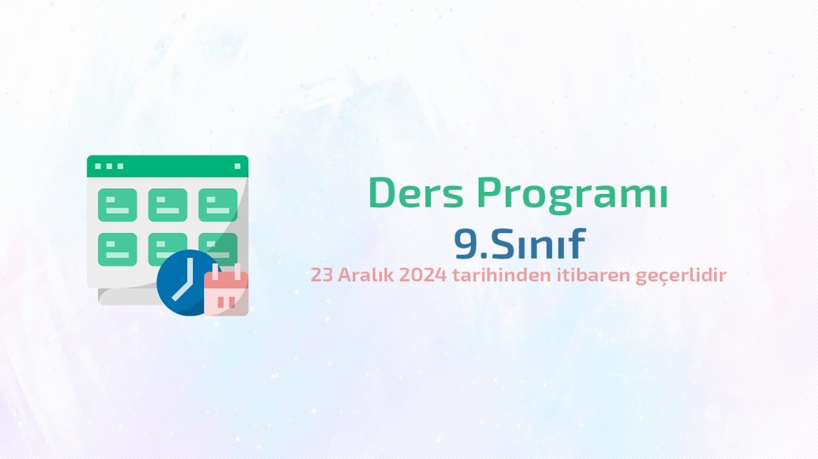 9.Sınıf Ders Programı / 23 Aralık