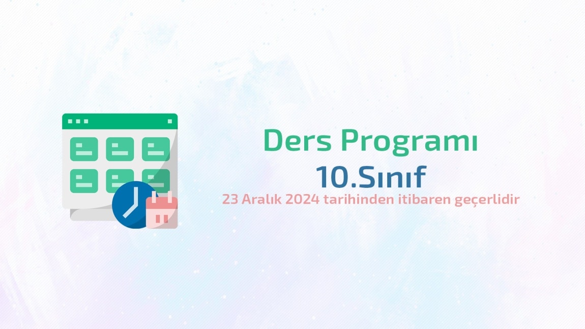 10.Sınıf Ders Programı / 23 Aralık