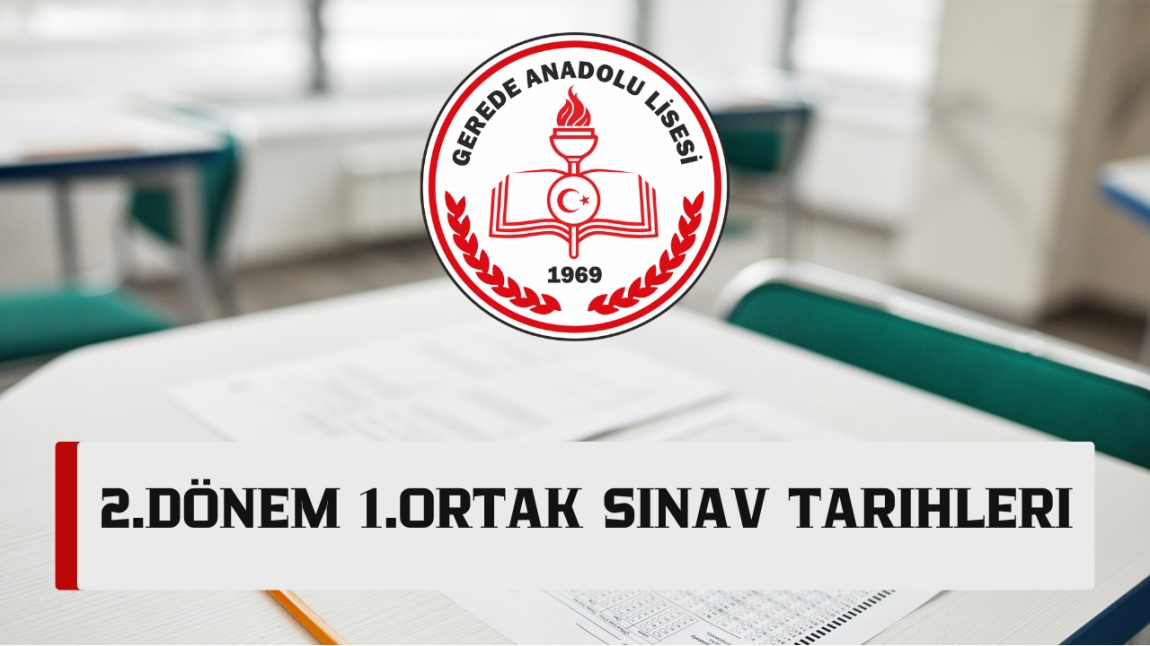 2.DÖNEM 1.ORTAK SINAV TARİHLERİ